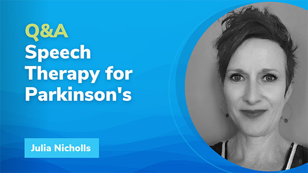Let’s Talk Parkinson’s: Q&A Speech Therapy for Parkinson’s