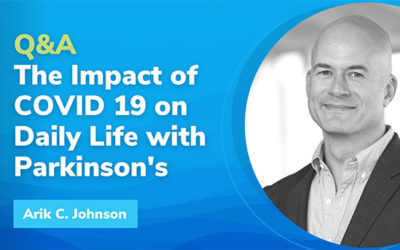 Let’s Talk Parkinson’s: The Impact of COVID-19 on Daily Life with PD